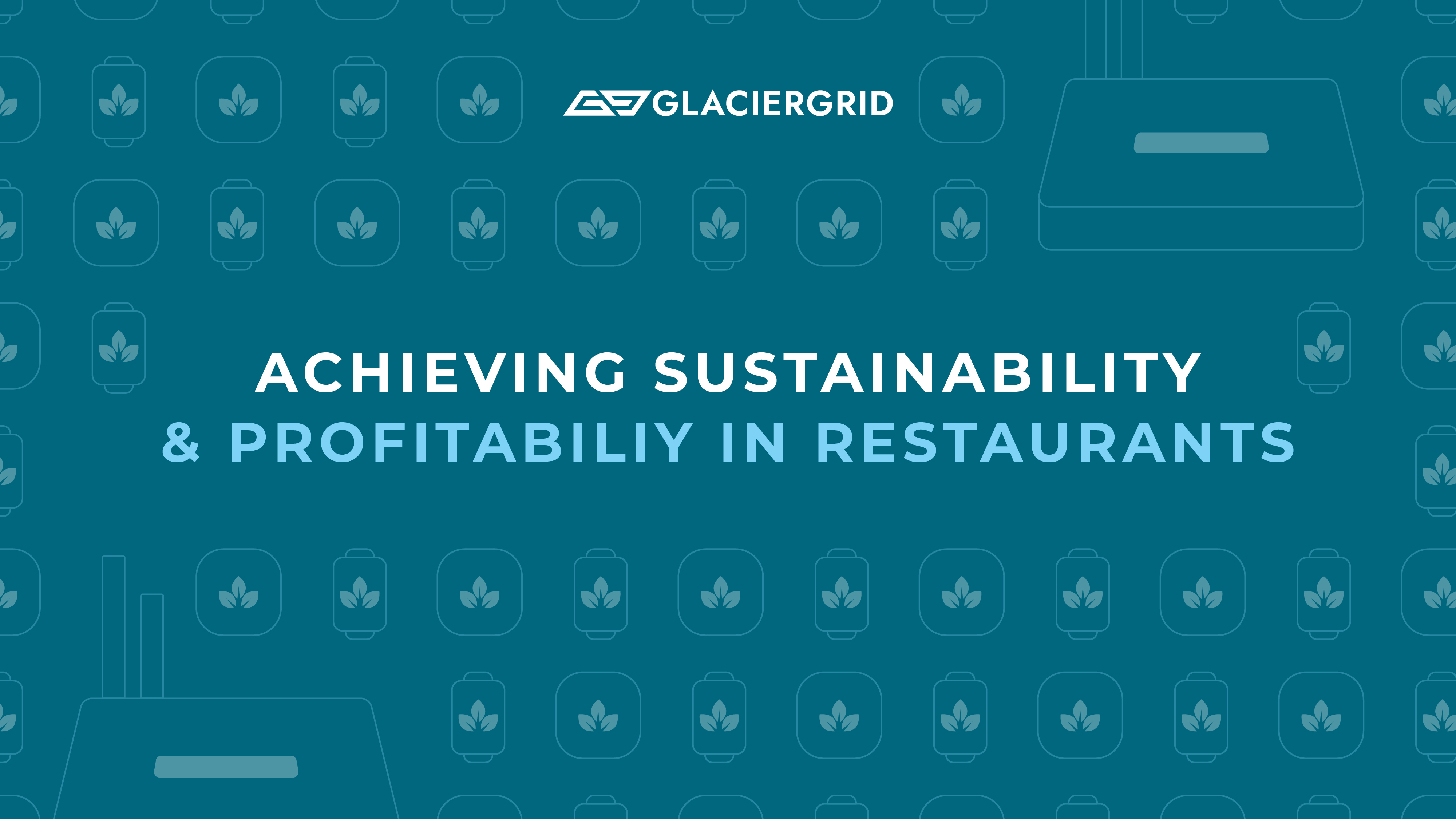 Achieving Sustainability & Profitability in Restaurants
