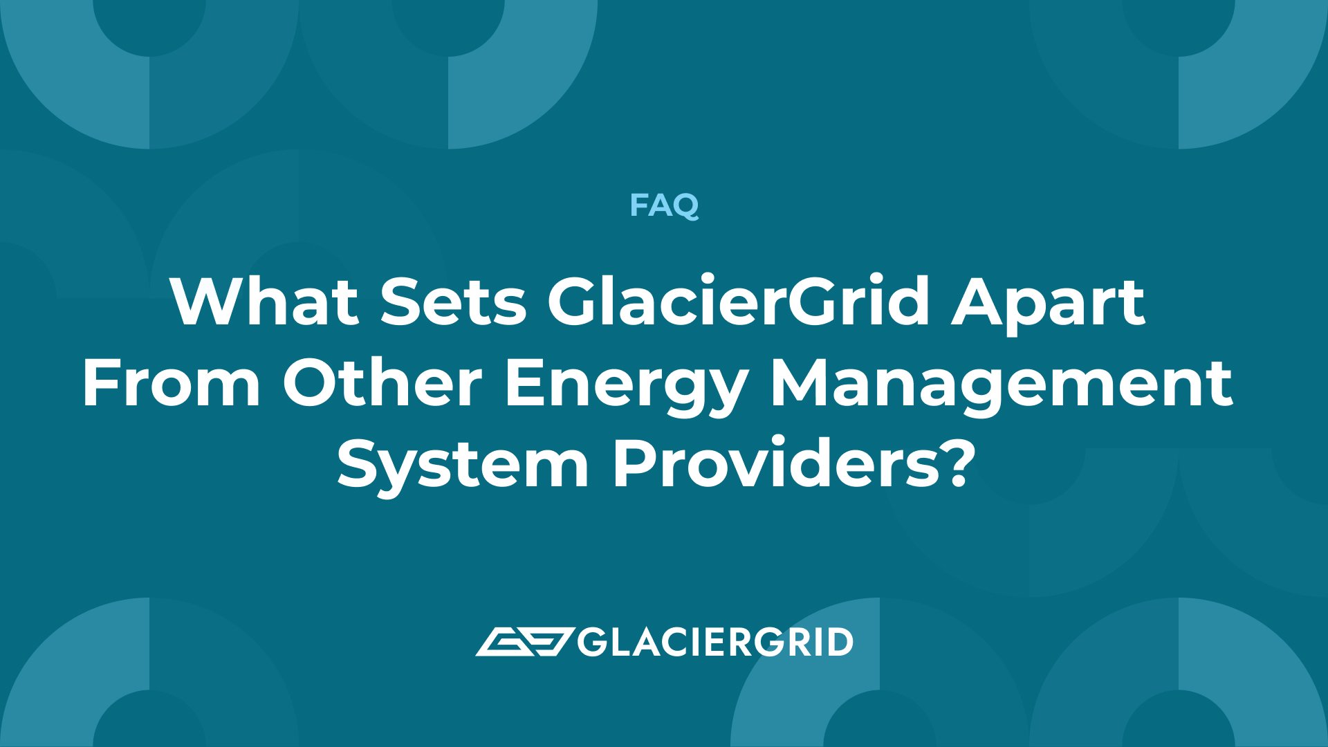 What Sets GlacierGrid Apart From Other Energy Management System Providers?