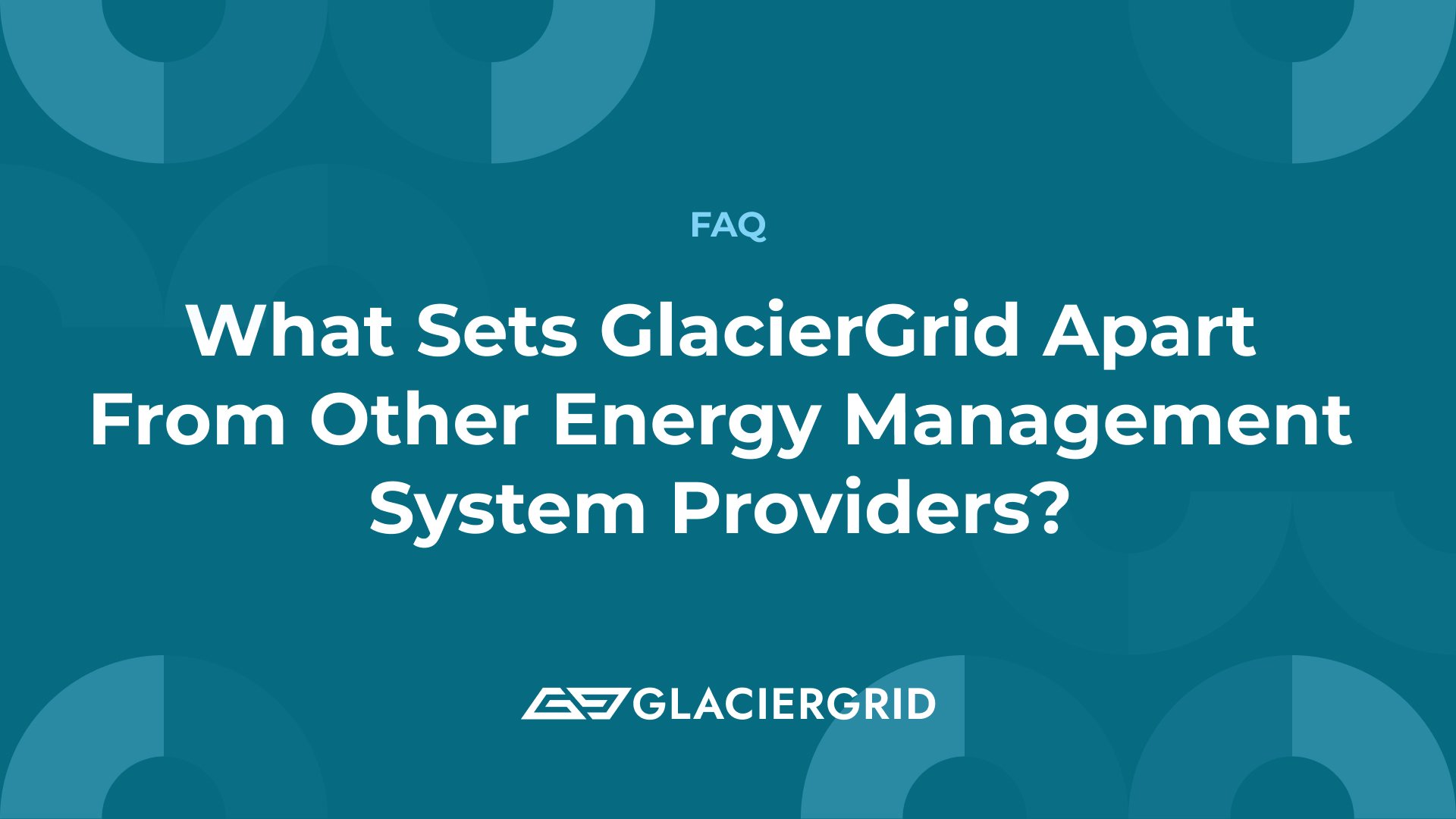 What Sets GlacierGrid Apart From Other Energy Management System Providers?